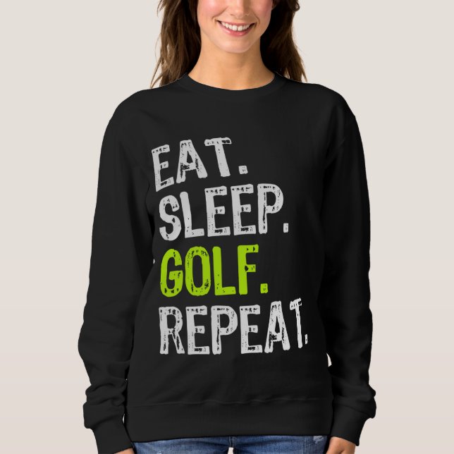 Sudadera Comer Sleep Golf Repetir Golfer Golfing Funny (Anverso)