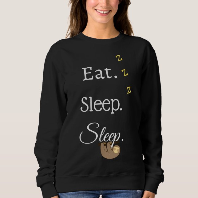 Sudadera Comer Sleep Sleep Funny Sloth Sloth (Anverso)