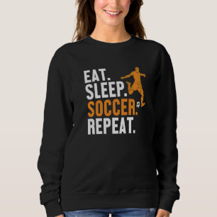 Sudadera Comer Sleep Soccer Repetir Futbol Fußball Gol Keep