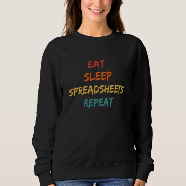 Sudadera Comer Sleep Spreadsheet Repetir Contable divertida (Anverso)