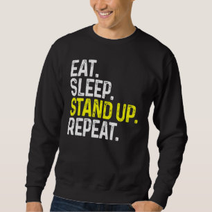 Sudadera Comer Sleep Stand Up Repetir Comedia divertida Sta