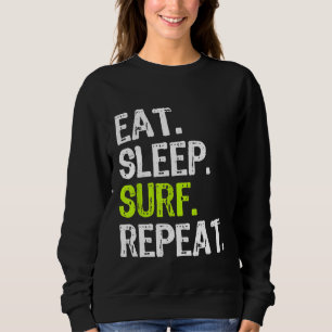 Sudadera Comer Sleep Surf Repetir Surf Surf Funny Guay Gi