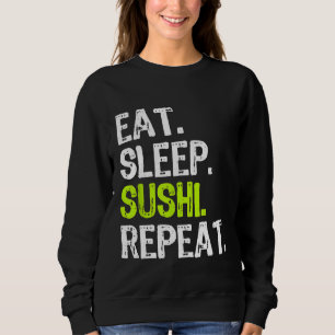 Sudadera Comer Sleep Sushi Repetir Chef