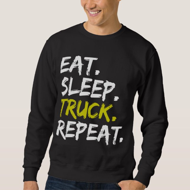 Sudadera Comer Sleep Truck Repeat Trucker Driver Funny (Anverso)