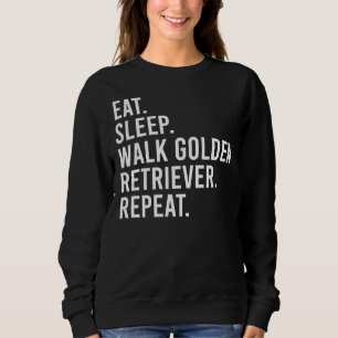 Sudadera Comer Sleep Walk Golden Retriever Repetir Funny Go