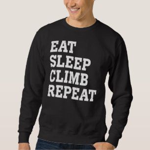 Sudadera Comer Sueño Escalar Repetir Sarcástico
