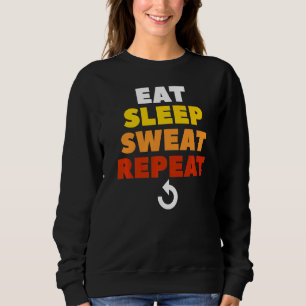 Sudadera Comer Sueño Sudor Repetir Cirugía Pérdida de peso