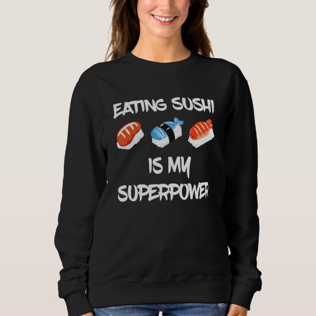 Sudadera Comer Sushi Sushi Japonés Comida Asiática Japonés  (Anverso)