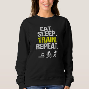 Sudadera Comer Tren de Sueño Triatlón De Repetición De Nata