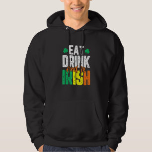 Sudadera Comer y ser irlandés el día de San Patricio