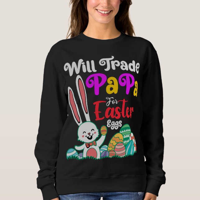 Sudadera ¿Comerciará Papá Por Huevos De Pascua? (Anverso)
