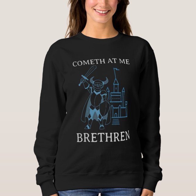 Sudadera Cometh At Me Brethren  Ren Faire Renaissance Fair  (Anverso)