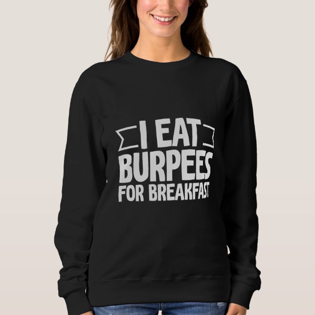 Sudadera Comí Burpetas Para El Desayuno (Anverso)