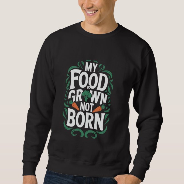 Sudadera Comida a base de plantas Mi comida es cultivada, n (Anverso)