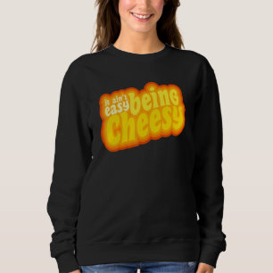 Sudadera Comida de queso no es fácil ser una cita cursi 1