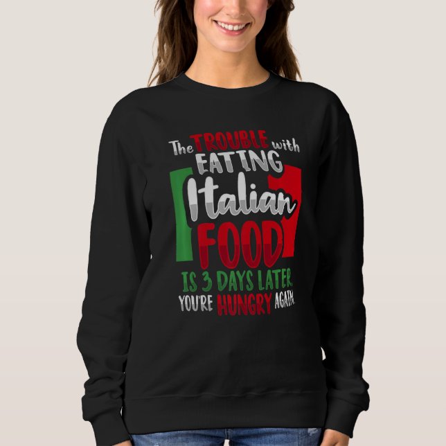 Sudadera Comida Italiana Para Una Italia (Anverso)