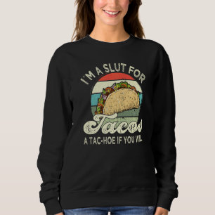 Sudadera Comida taco maxican I'm A for Tacos