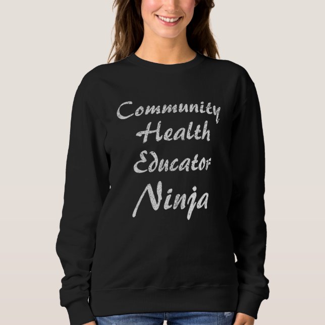 Sudadera Community Health Educator Occupation Work (Anverso)