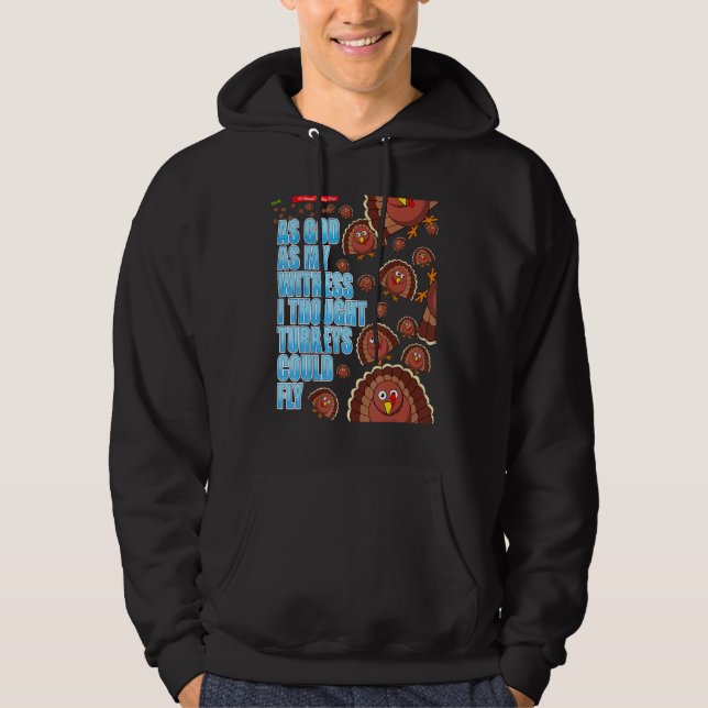 Sudadera Como Dios, Como Testigo, Pensé Que Los Turcos Podí (Anverso)