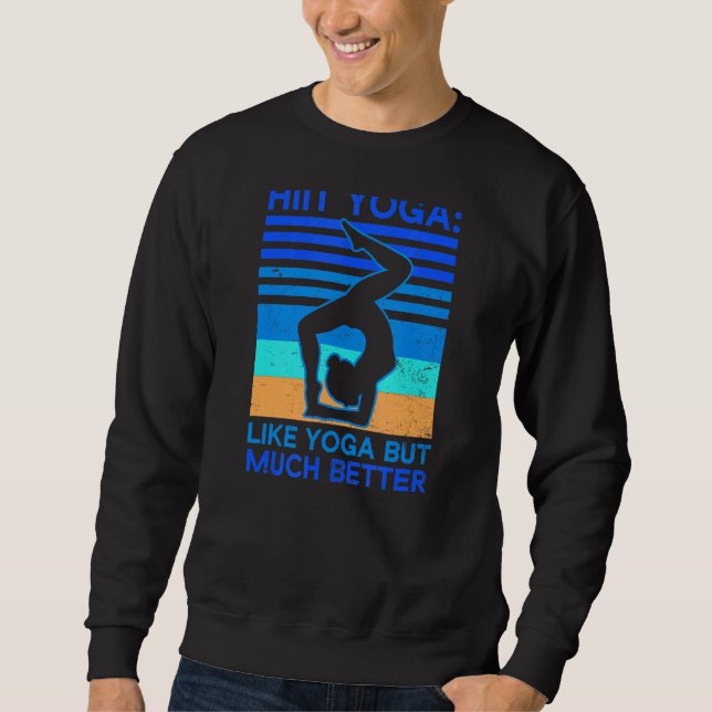 Sudadera Como el yoga normal pero mucho mejor (Anverso)