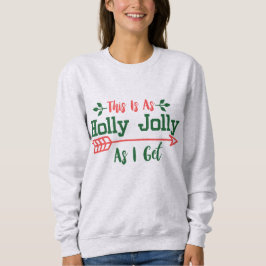 Sudadera Como Jolly As I Get