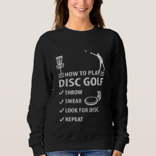 Sudadera Cómo Jugar Disk Golf Frisbee Funny Swear Disk Go