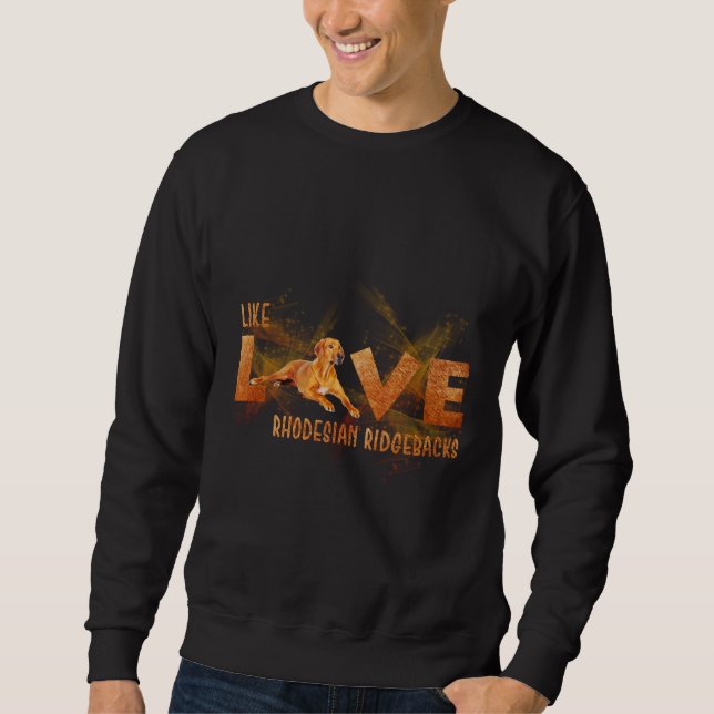 Sudadera Como Love Rhodesian Ridgebacks (Anverso)