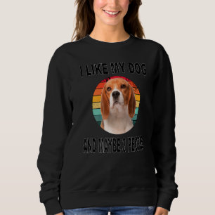Sudadera Como mi Beagle y quizás 3 personas