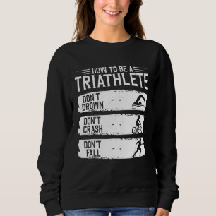 Sudadera Cómo Ser Un Triatlón Triathlon Swim Bye Run