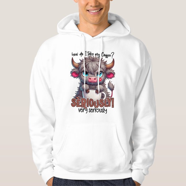 Sudadera ¿Cómo Tomo Mi Café? Muy Enserio Muy Enserio  (Anverso)