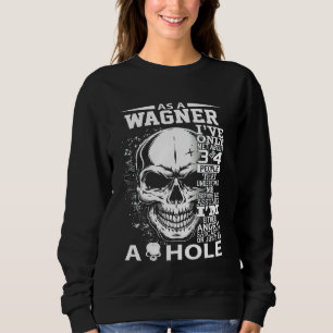 Sudadera Como Wagner, solo he conocido a unas 3 ó 4 persona