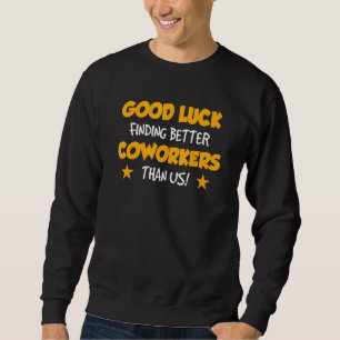 Sudadera Compañero de trabajo que se despide buena suerte e