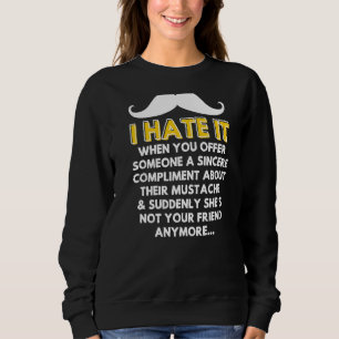 Sudadera Complimiento de bigote Humor de pelo facial Chiste