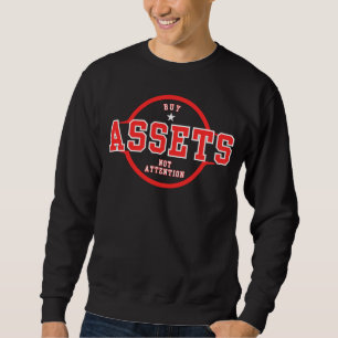 Sudadera Compra de activos, no atención, la disciplina™ es