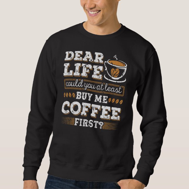 Sudadera Cómprame café Primer Cafeína Addict Cafe Coffeehol (Anverso)