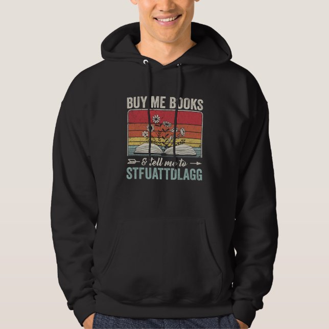 Sudadera Cómprame Libros Y Dime Que STFUATTDLAGG Lector Vi (Anverso)