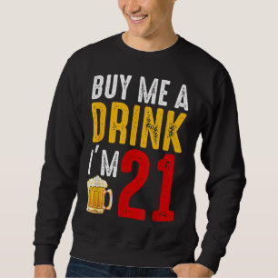 Sudadera Cómprame una bebida Soy el 21 Ba de la Celebración