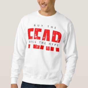 Sudadera Comprar el miedo vender la calma de la Hype™ en el
