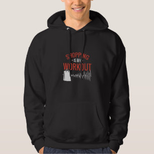 Sudadera Comprar es mi entrenamiento, decir Humor Comercial