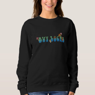 Sudadera Comprar Local Reciclar Activistas Hippies 70