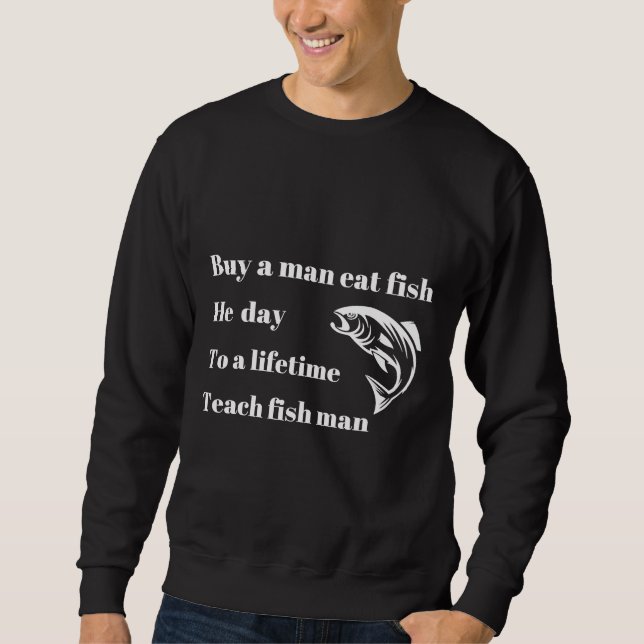Sudadera Comprar Un Hombre Comer Pescado 558 (Anverso)