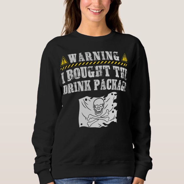 Sudadera Compré El Paquete De Bebidas Pirata Bandera Cruise (Anverso)