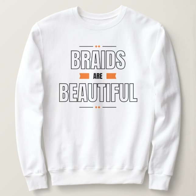 Sudadera con cabello trenzado "Las Trenzas Son Her (Anverso del diseño)