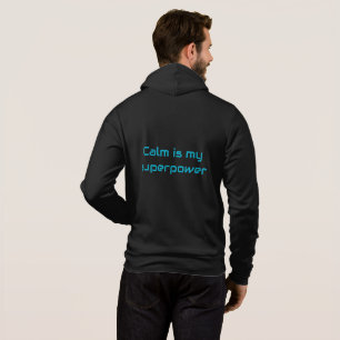 Sudadera con capucha Calm Is My Superpower – Inspi