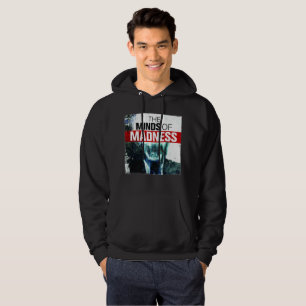 Sudadera con capucha de la locura