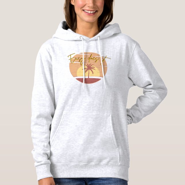 Sudadera con capucha Easy Does It (Anverso)