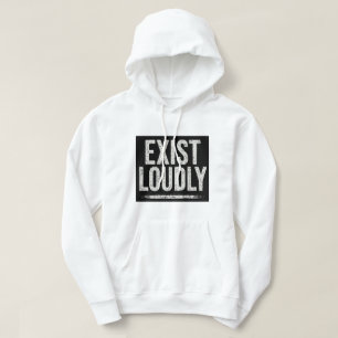 Sudadera con capucha Exist Loudly Bold Statement