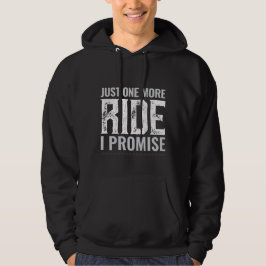 Sudadera con capucha Just One More Ride
