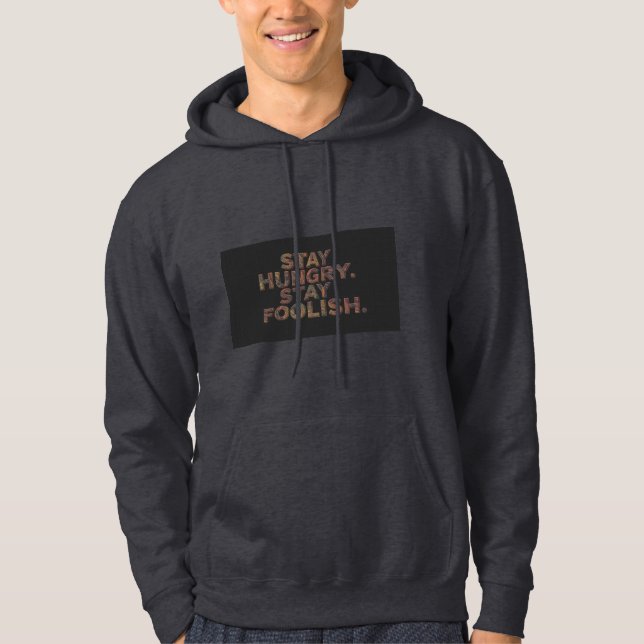 Sudadera con capucha motivacional Mantén el Hambre (Anverso)