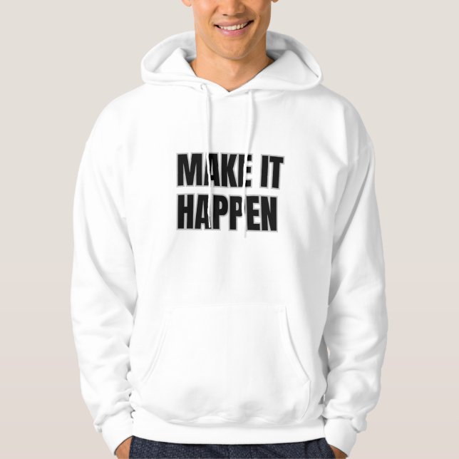 Sudadera con capucha para adultos Make It Happen (Anverso)